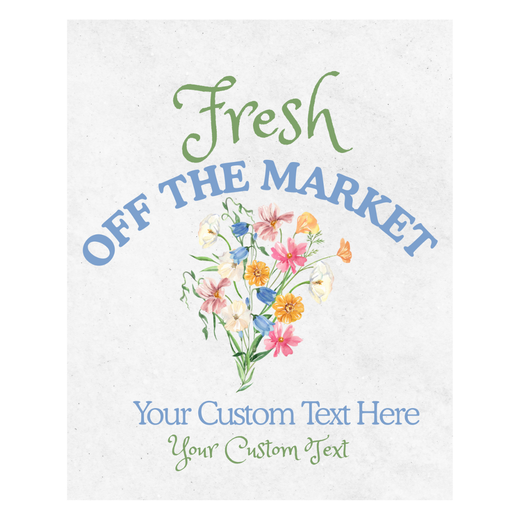 Fresh Off The Market Wine Label, Flower Bouquet Theme | She's Fresh Off The Market Bridal Shower