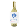 Girl, The Tariffs - We're Going To Need All The Wine Label | Fun Wine Label