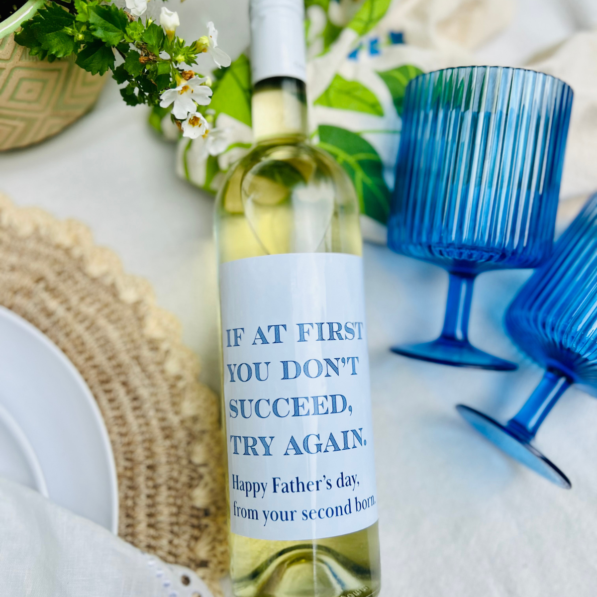 If At First You Don't Succeed, Try Again - Happy Father's Day, From Your Second Born Wine Label