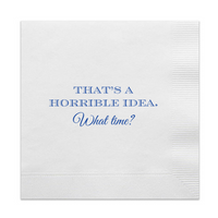 That's A Horrible Idea Cocktail Paper Beverage Napkins