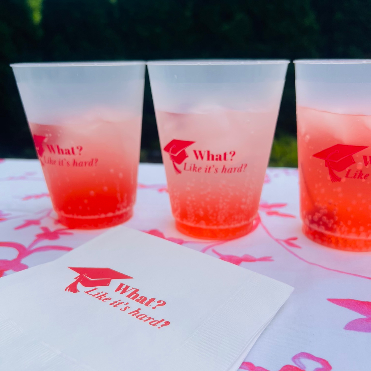 "What? Like It's Hard?" Graduation Frosted Drinking Cups, 16oz, Hot Pink