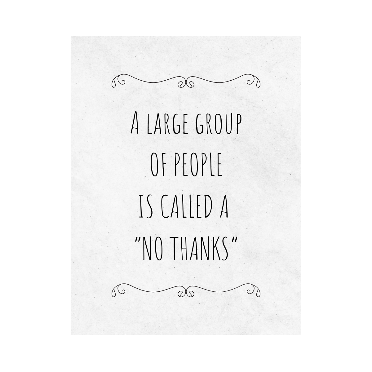 A Large Group Of People Is Called A "No Thanks" Wine Label
