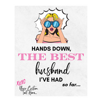 Hands Down The Best Husband I've Had So Far Wine Label | Valentine's Day Wine Label
