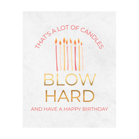 Humorous birthday wine label that features an image of candles and text that reads "That's a lot of candles - BLOW HARD - and have a Happy Birthday."