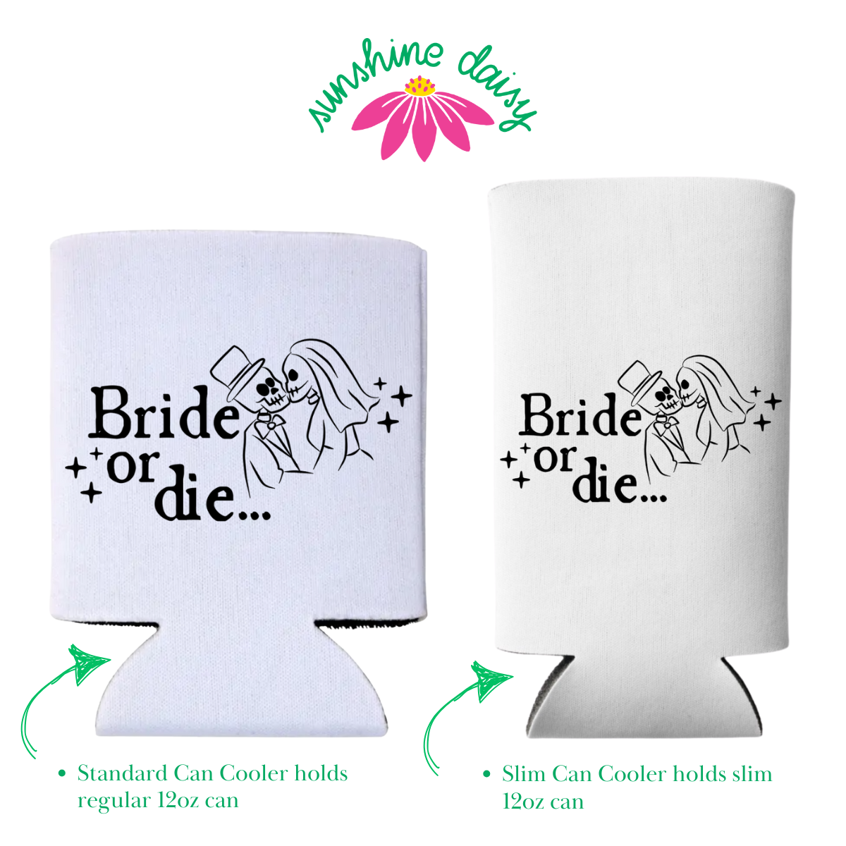 Bride Or Die Can Cooler, Regular & Slim Fit | Halloween Bachelorette