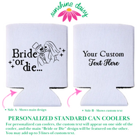 Bride Or Die Can Cooler, Regular & Slim Fit | Halloween Bachelorette