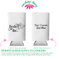Bride Or Die Can Cooler, Regular & Slim Fit | Halloween Bachelorette