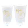 Two frost flex cups - 1 12oz in size and another 16oz - are shown against a white background. Both cups showcase matching designs with gold text that reads "It's About Damn Time" alongside a ring finger showing off a diamond engagement ring. The image shows the difference in sizes. 