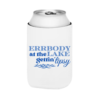 Errbody At The Lake Gettin' Tipsy Can Cooler