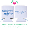 Errbody At The Lake Gettin' Tipsy Can Cooler