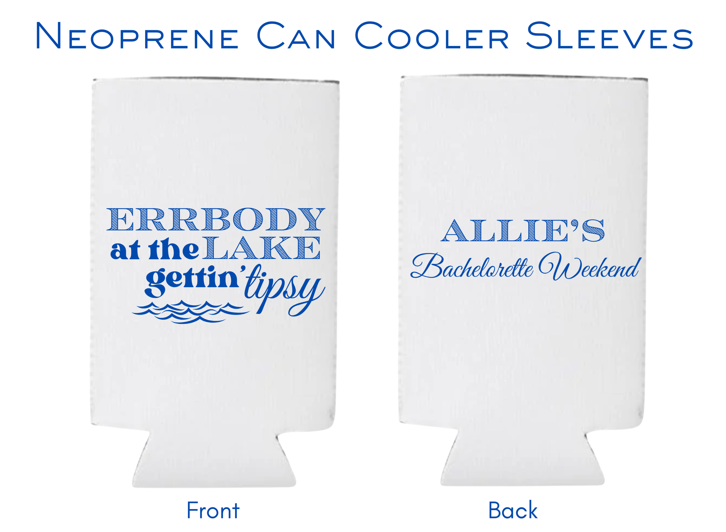 Errbody At The Lake Gettin' Tipsy Can Cooler