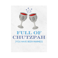 Hanukkah wine label with two wine glasses clinking above the text "Full of Chutzah - you've been warned." Perfect  as a fun Jewish hostess gift or party favor. 