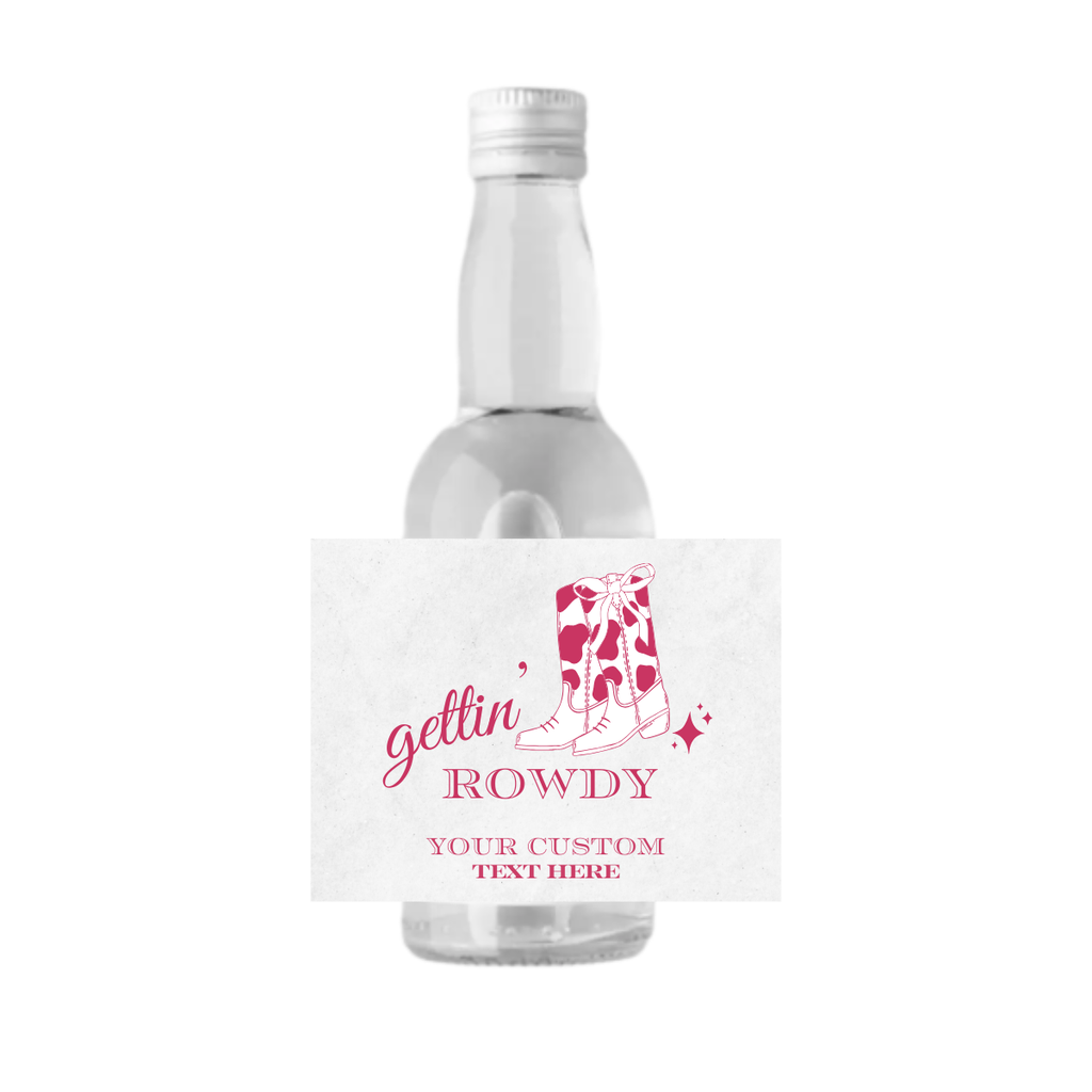 Gettin' Rowdy Custom Mini Liquor Bottle Labels
