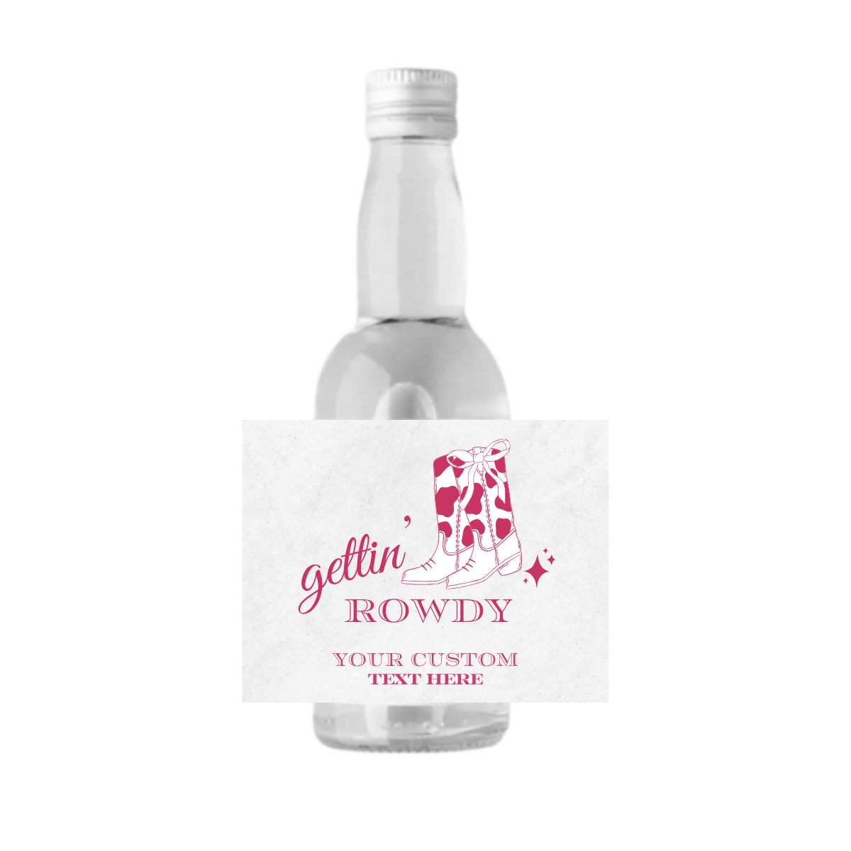 Gettin' Rowdy Custom Mini Liquor Bottle Labels