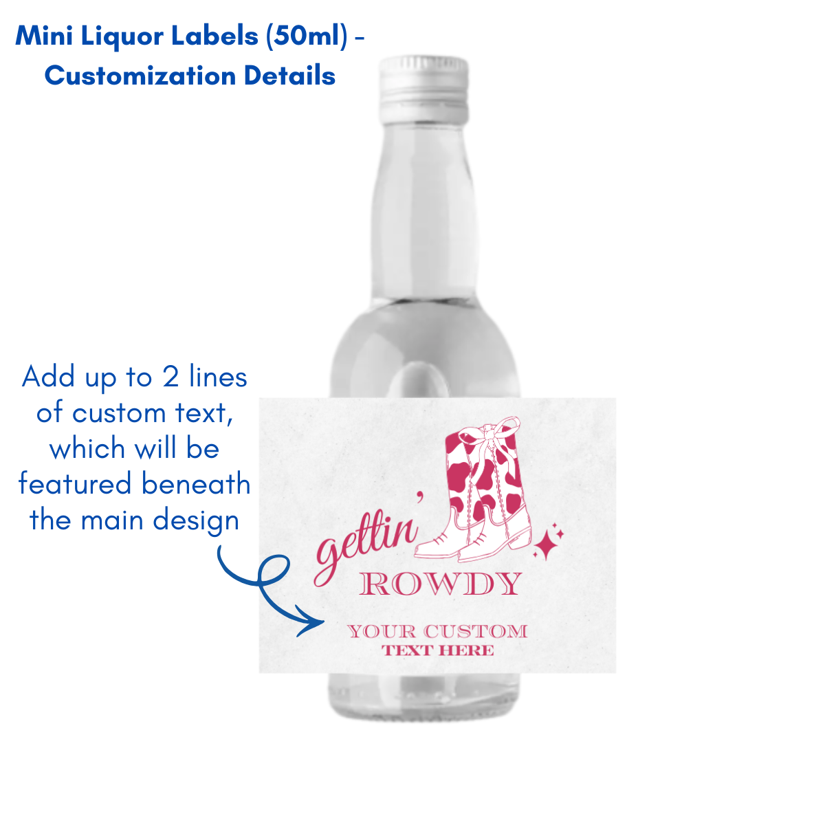 Gettin' Rowdy Custom Mini Liquor Bottle Labels