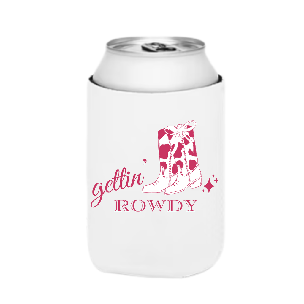 Gettin' Rowdy Custom Can Cooler Sleeves