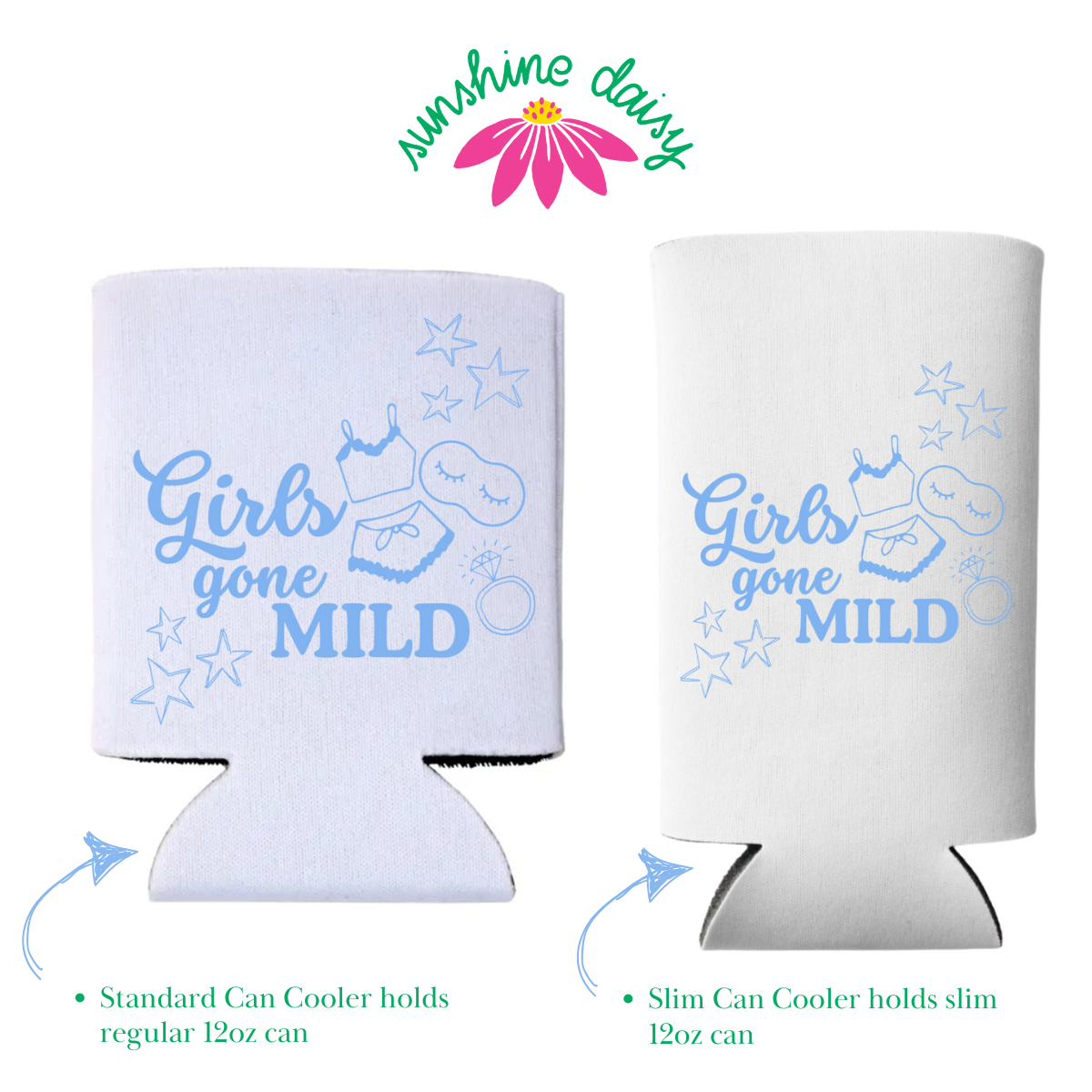Girls Gone Mild Foam Can Cooler Sleeves, Standard & Skinny