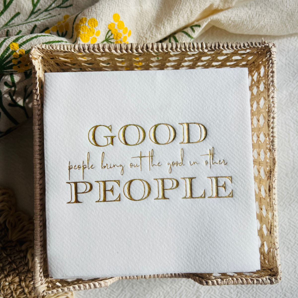 Good People Bring Out The Good In Other People Linen-Like Paper Cocktail Napkins - Thumbnail 2