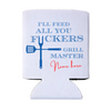 I'll Feed All You F*ckers Grill Master Can Coolers | Custom BBQ Can Cooler