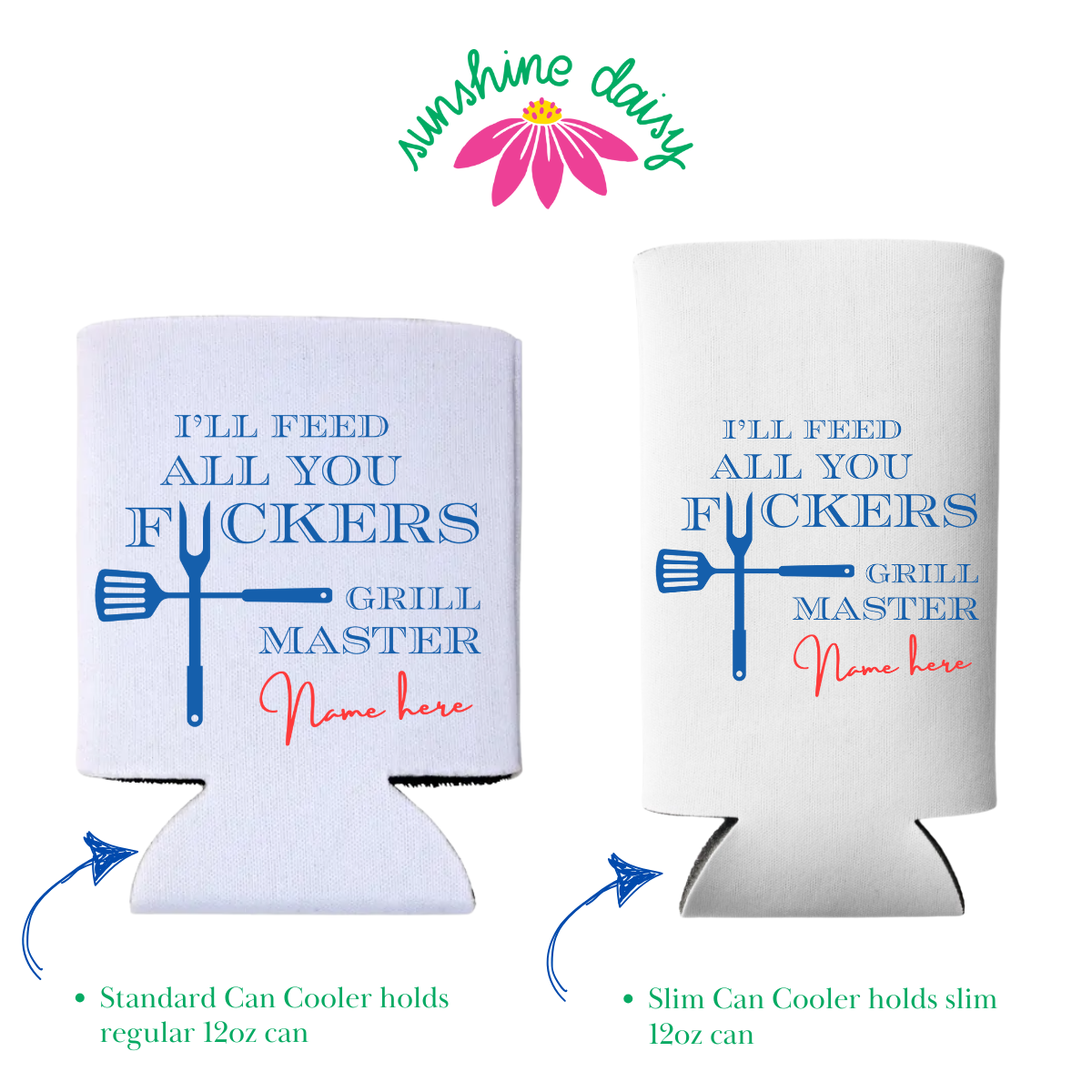 I'll Feed All You F*ckers Grill Master Can Coolers | Custom BBQ Can Cooler