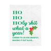 Funny Holiday Wine Label - "Ho Ho Holy Shit What A Year" | Wine Sticker for Friends, Coworkers & Hostess Gifts