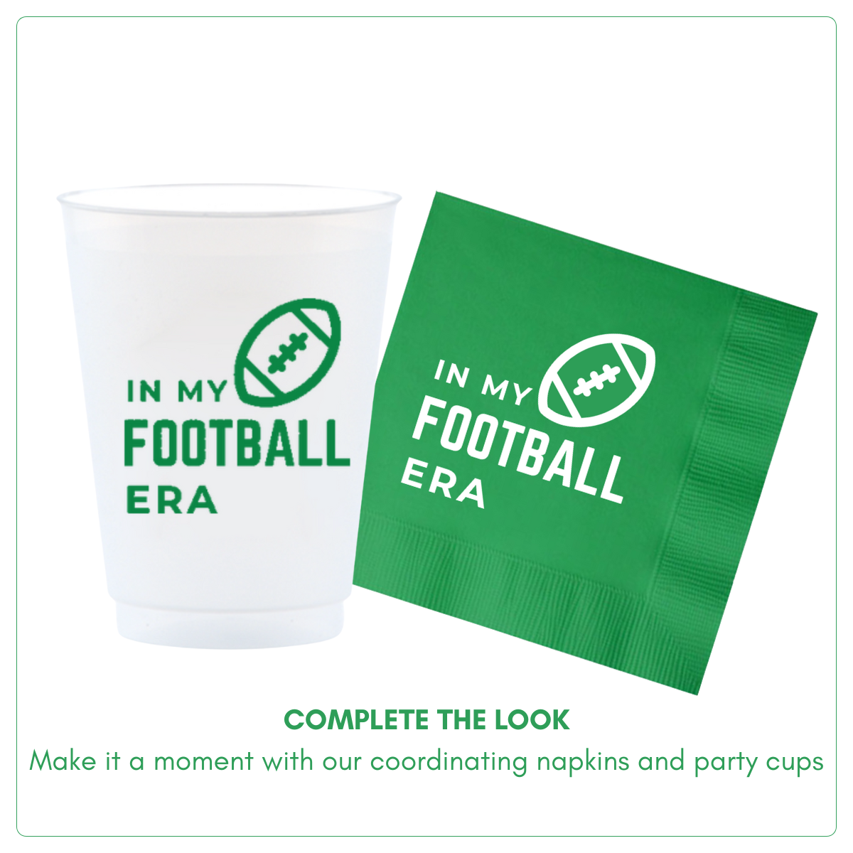 Frost flex 16oz Football party cup and green napkin with 'In My Football Era' text is shown on a white background