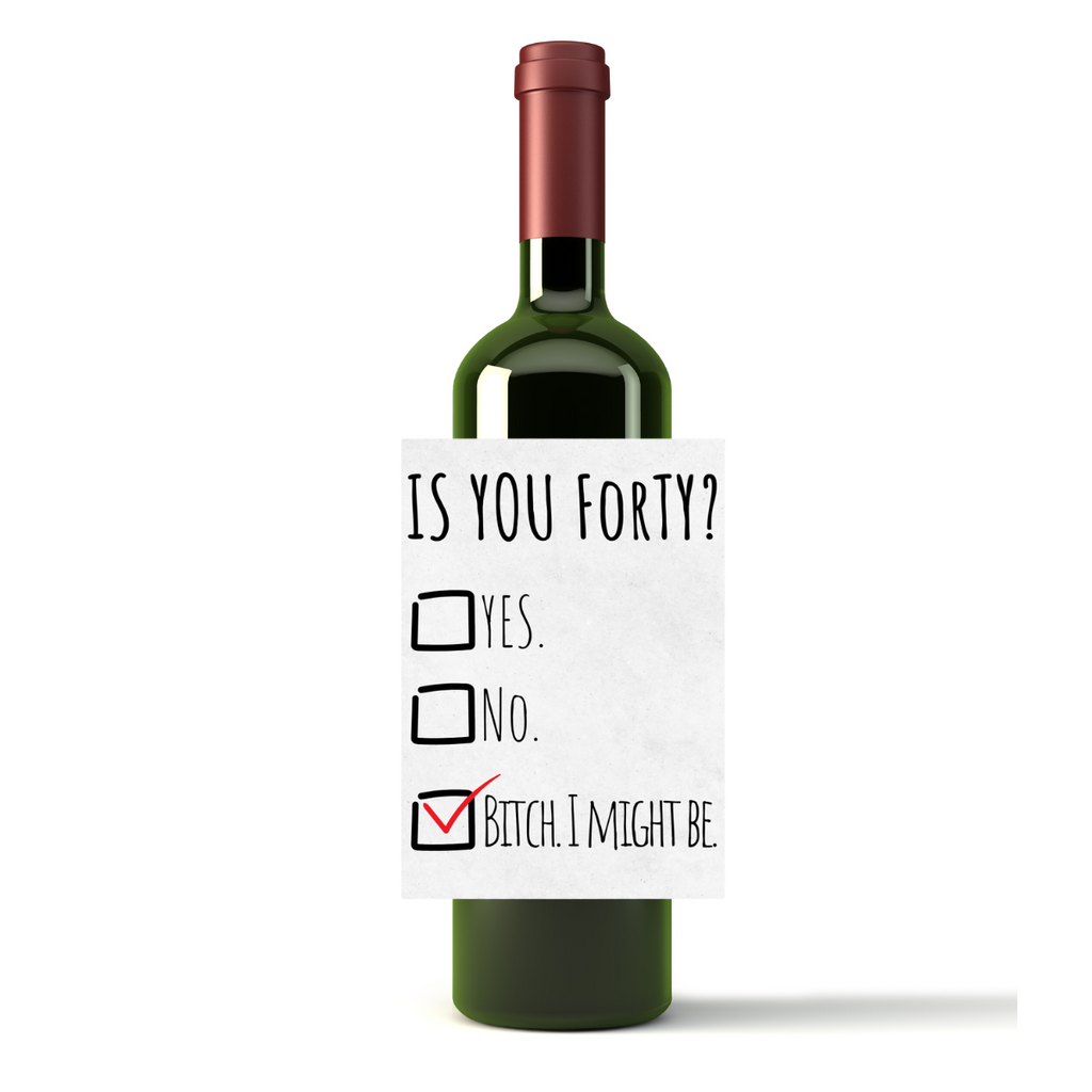Is You Forty? Milestone Birthday Wine Labels | Milestone Birthday Gift | Milestone Birthday Décor