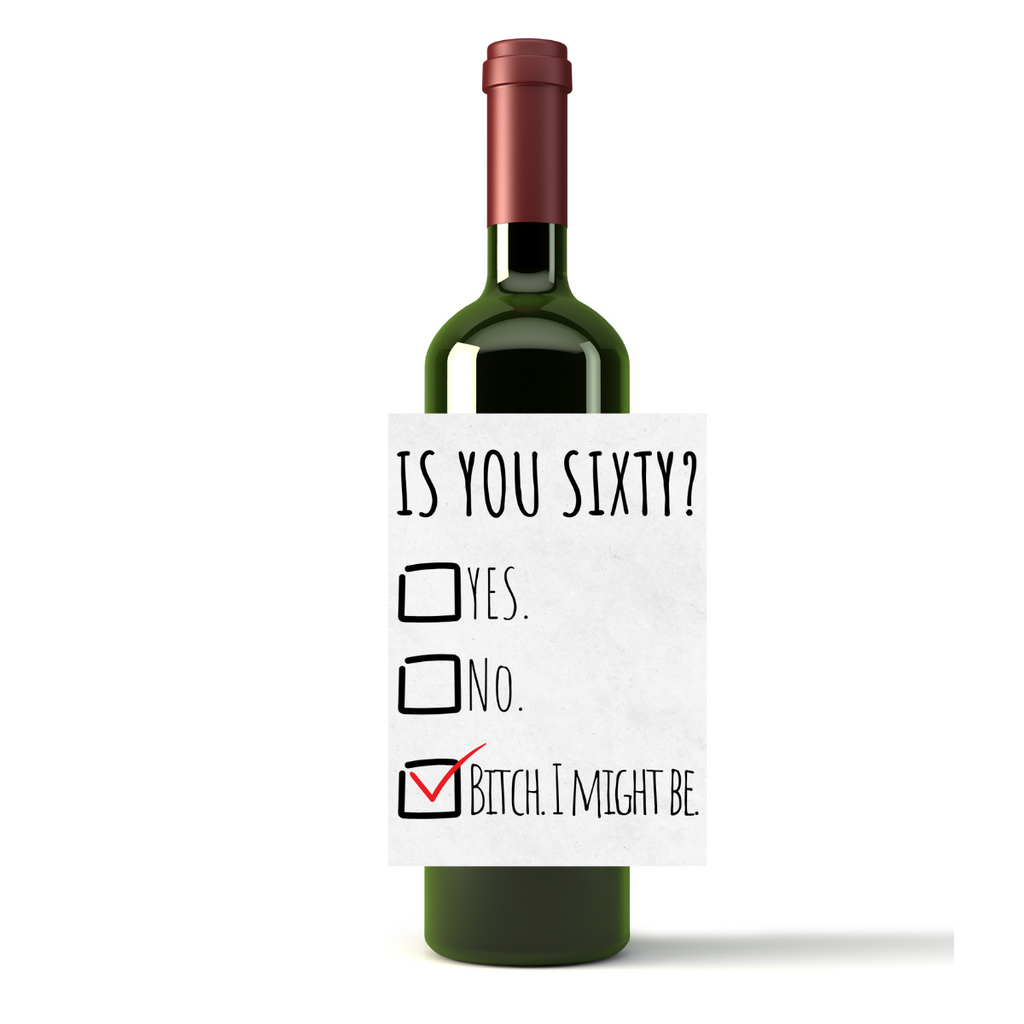 Is You Sixty? Milestone Wine Label | Milestone Birthday Gifts | Milestone Birthday Décor