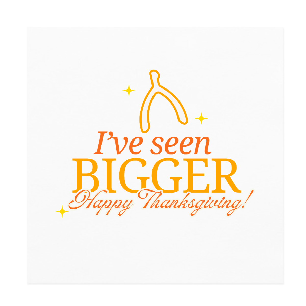 I've Seen Bigger Thanksgiving Paper Cocktail Napkin