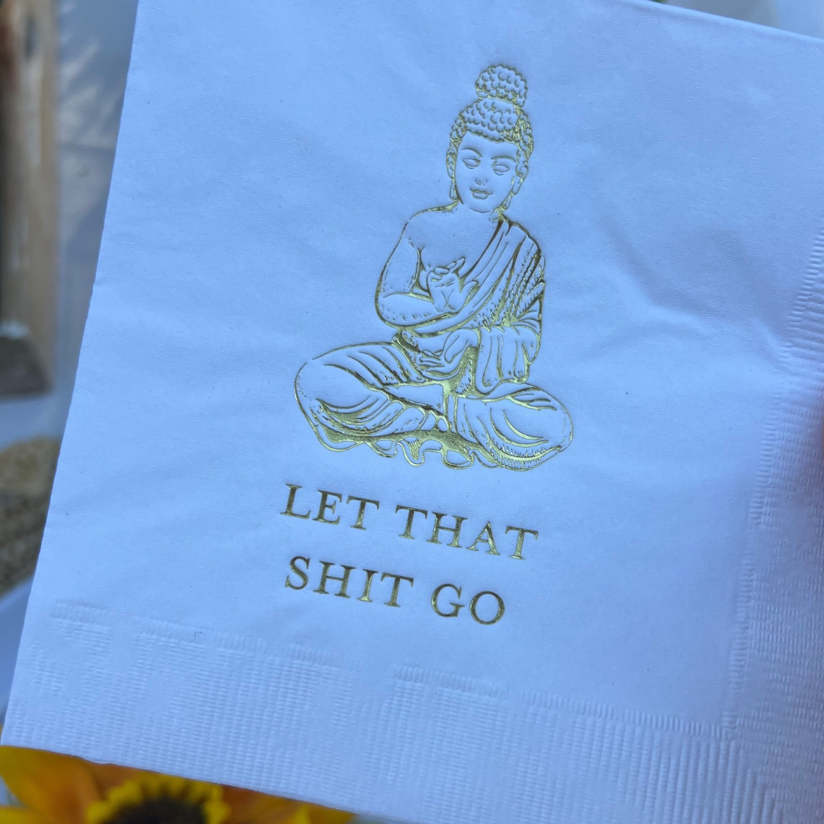 Let That Shit Go Paper Cocktail Napkins, Gold Foil