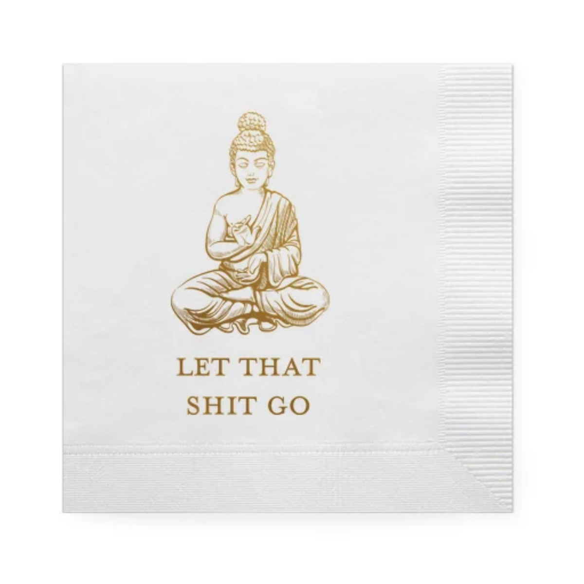 Let That Shit Go Paper Cocktail Napkins, Gold Foil