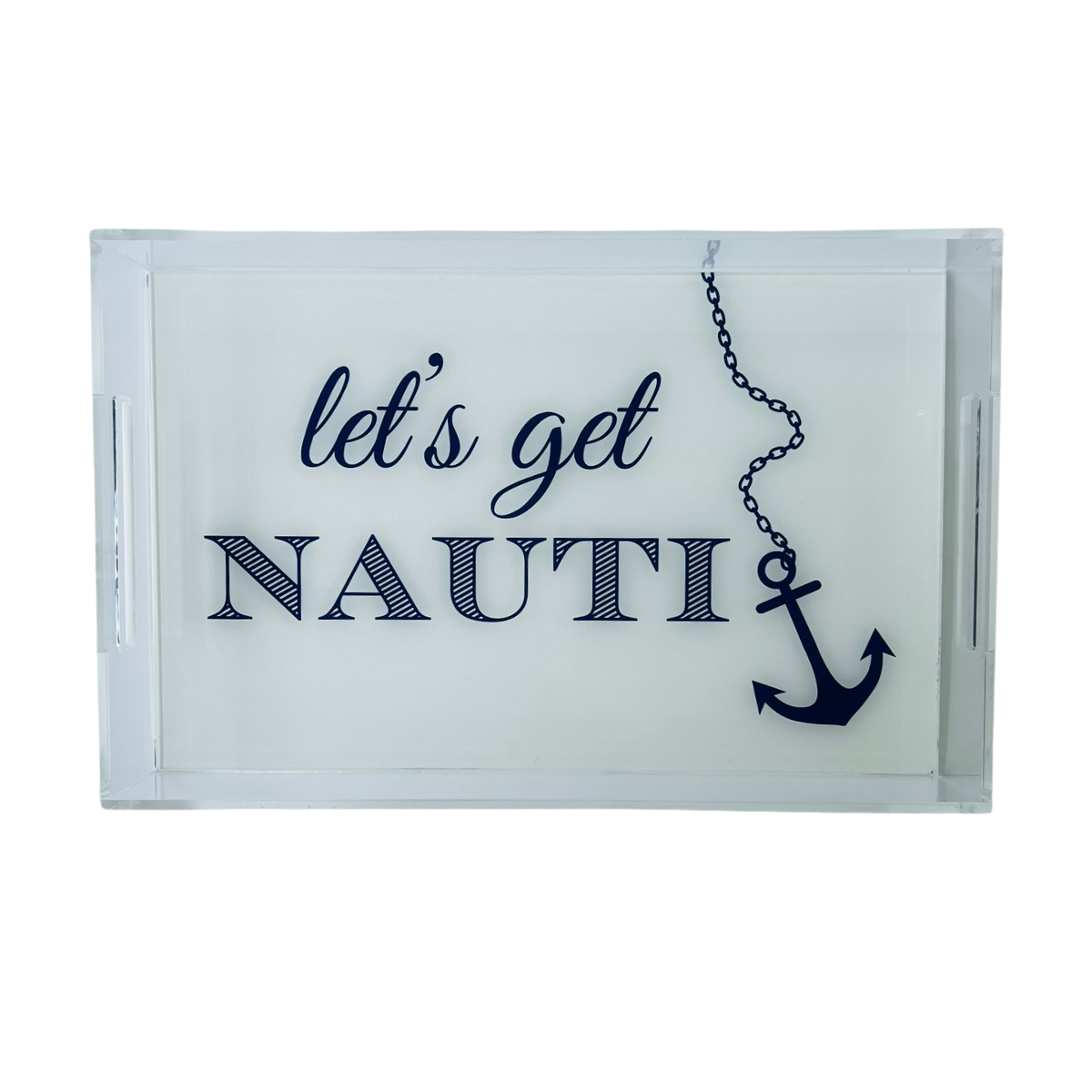 Let's Get Nauti Acrylic Tray, 11" x 17"