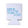 White can cooler with blue text 'Life is Better at the Lake' on a white background