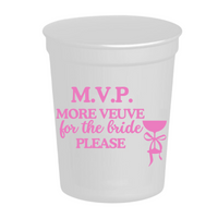 M.V.P. More Veuve For The Bride Please Stadium Cups | Veuve Before Vows Bachelorette
