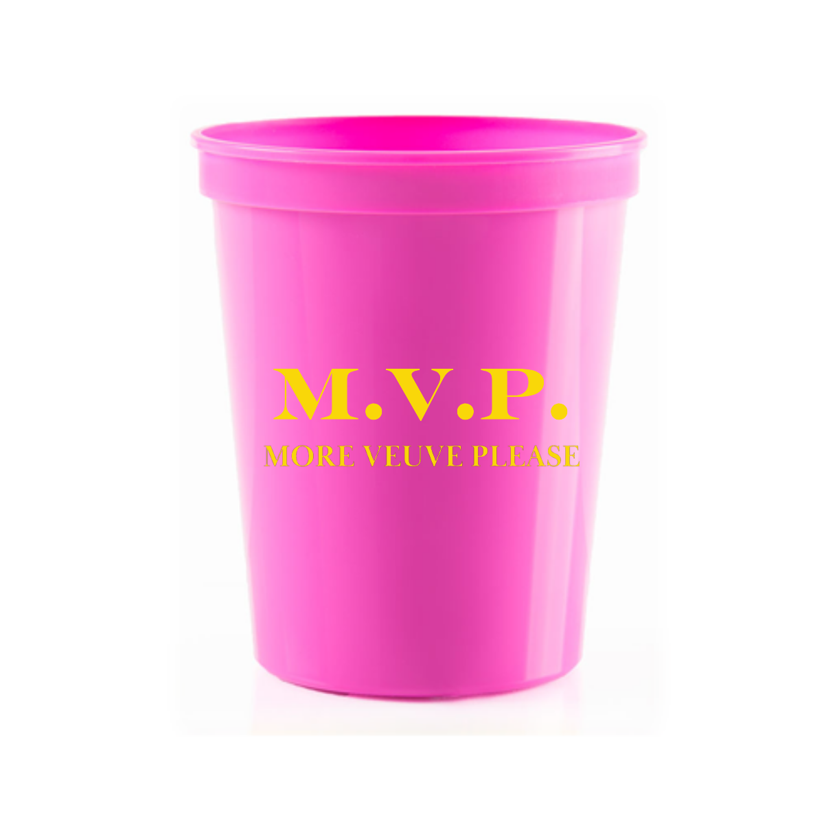 "M.V.P. More Veuve Please" 16oz Stadium Cups | Champagne Party Cups, Reusable Celebration Cups for Birthdays, Bachelorettes, Holiday Hosting & Girls' Nights
