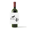 There It Goes...My Last Flying F*ck Wine Label