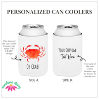 The front and back of a personalized can cooler sleeve is shown against a white background. The front of the can cooler features the main design with a red crab graphic and text that reads "Oh Crab!" The back of the can cooler shows the space where custom text will be placed.