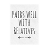 Pairs Well With Relatives Wine Bottle Label | Thanksgiving & Holiday Gift | Wine Label