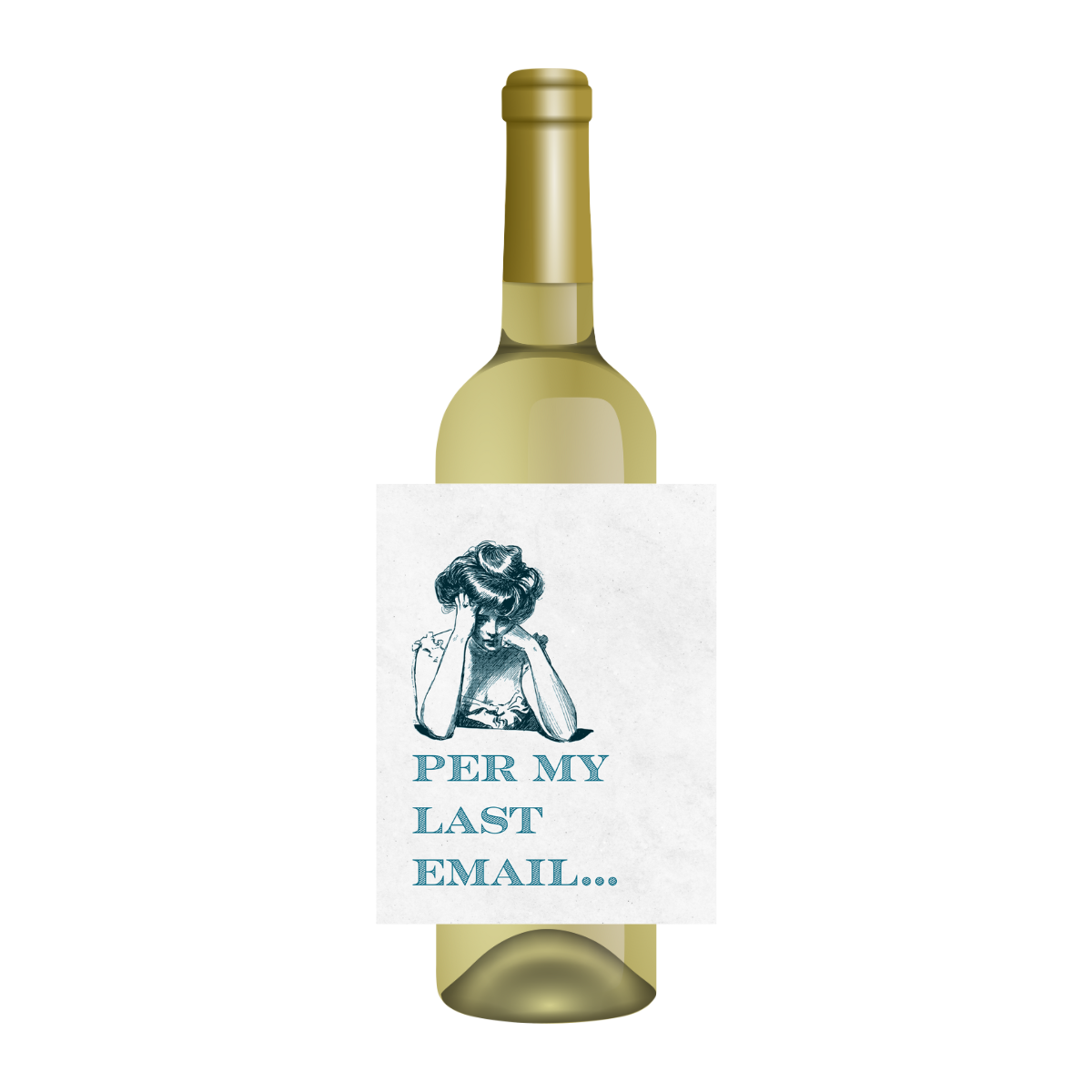 Funny office-themed wine label with a vintage illustration of a woman holding her head in frustration and the text "Per My Last Email..." in bold text. 