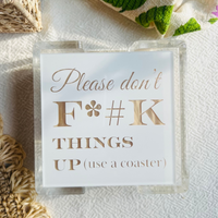 Please Don't F*#K Things Up Acrylic Coasters In Holder, Set of 4
