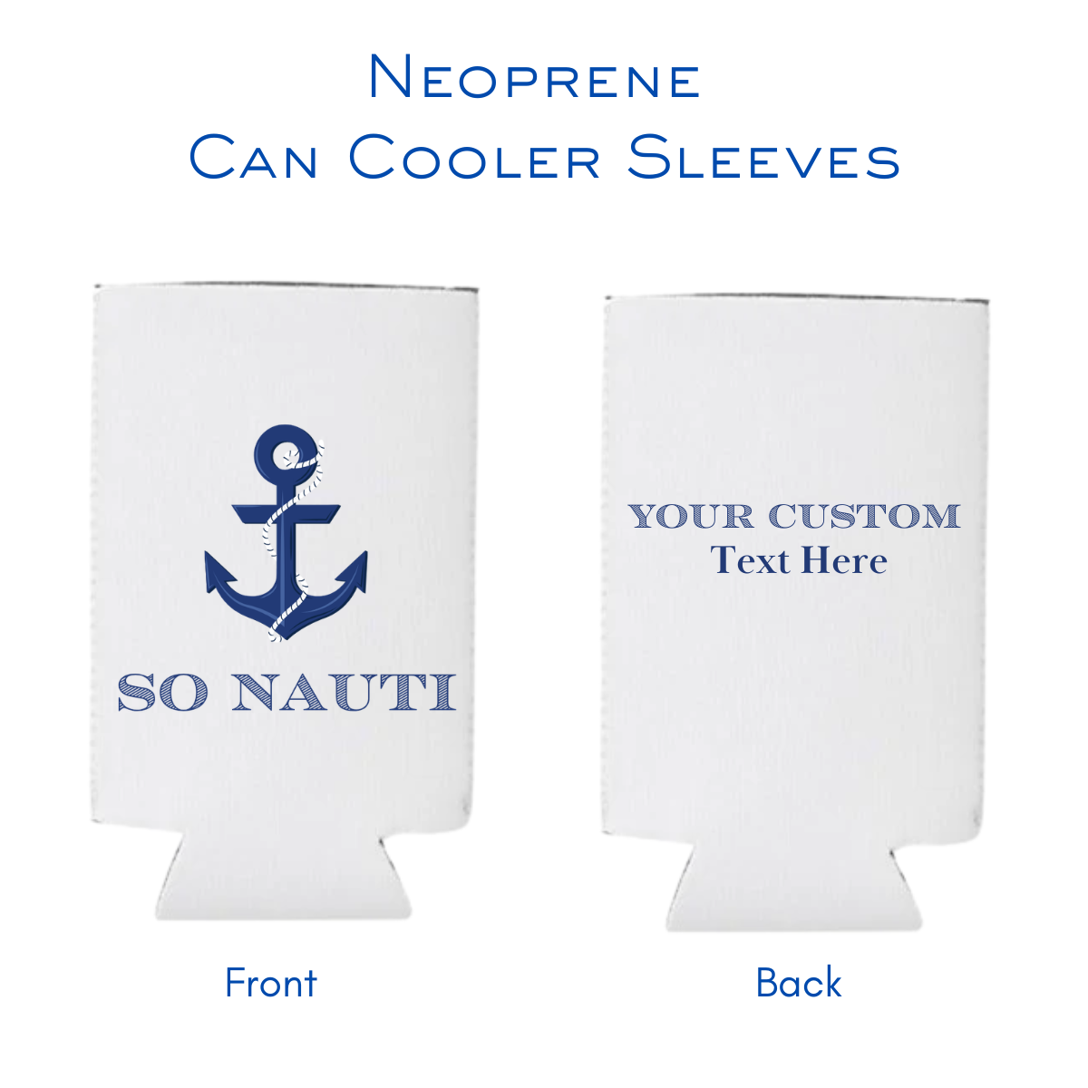 So Nauti Can Cooler Sleeves