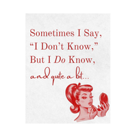Sometimes I Say, "I Don't Know" Wine Label