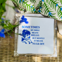 Sometimes My Smile Means Hello Paper Cocktail Napkins