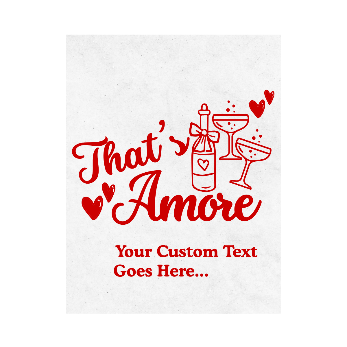 That's Amore Customizable Wine Label - 4 Available Sizes