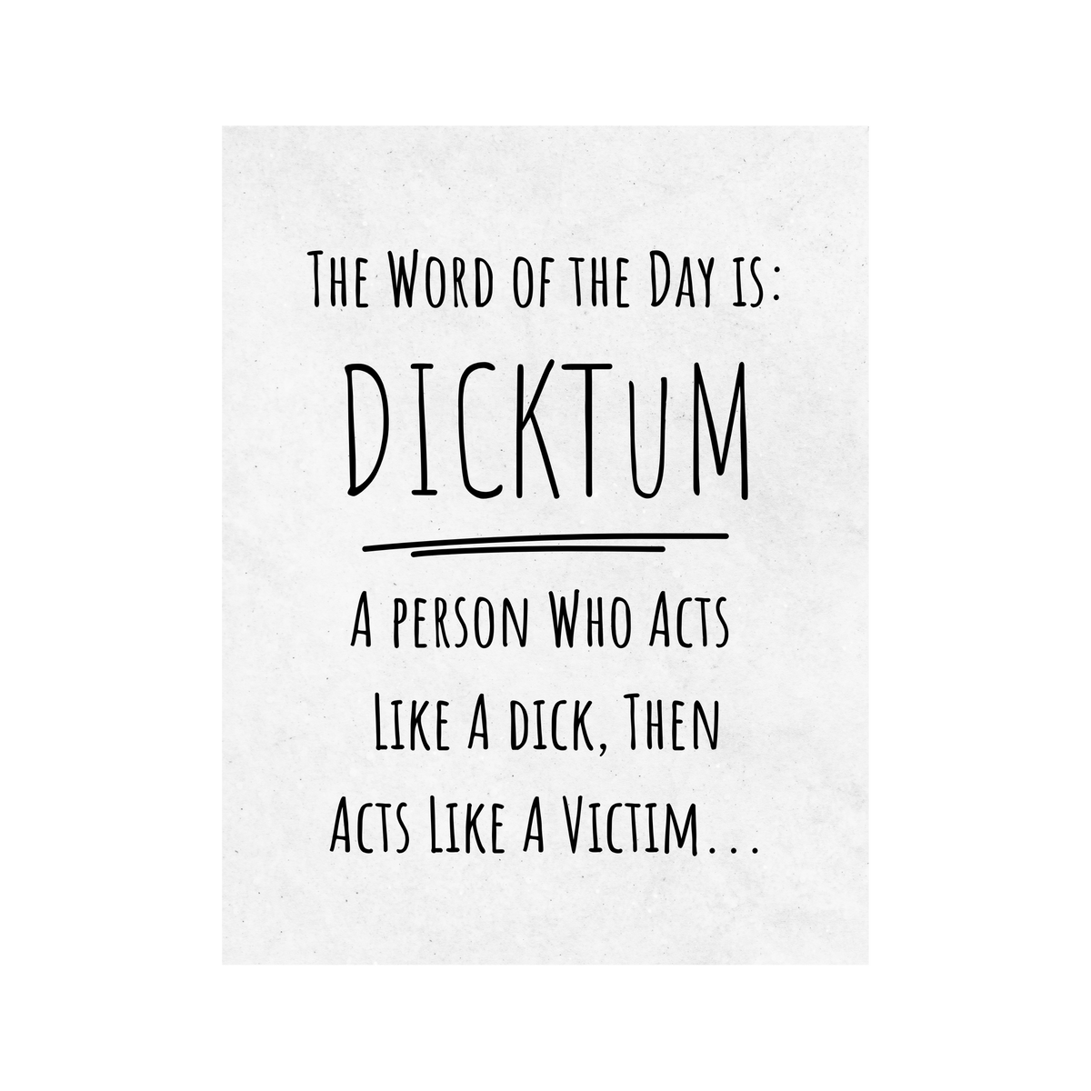The Word of the Day is Dicktum Wine Label