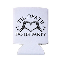'Til Death Do Us Party Can Coolers, Regular & Slim Fit | Halloween Bachelorette