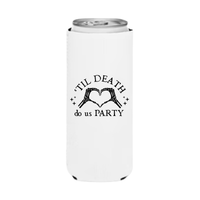'Til Death Do Us Party Can Cooler Sleeve, Slim & Regular Fit