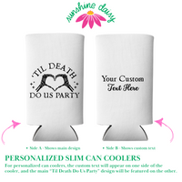 'Til Death Do Us Party Can Coolers, Regular & Slim Fit | Halloween Bachelorette