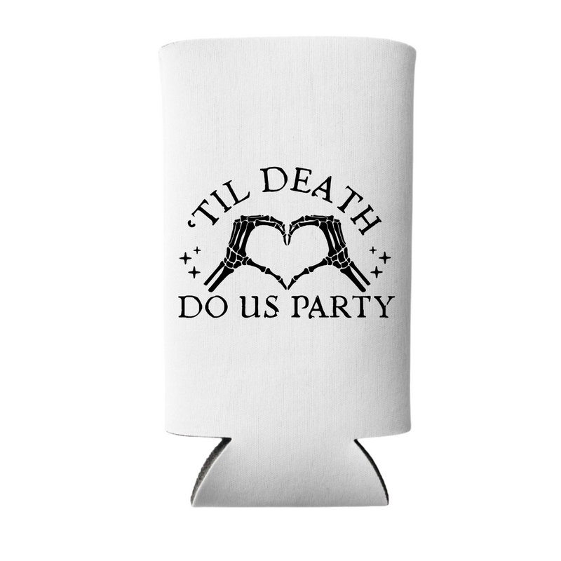 'Til Death Do Us Party Can Coolers, Regular & Slim Fit | Halloween Bachelorette