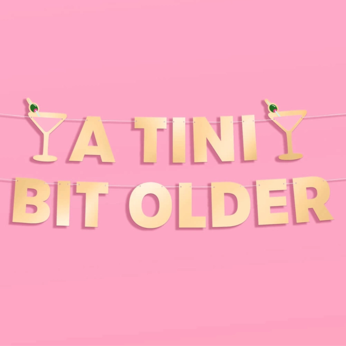 Tini Bit Older Banner - gold foil banner